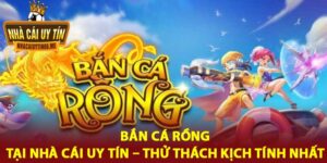 Bắn Cá Rồng