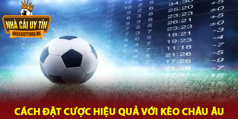 kèo Châu Âu