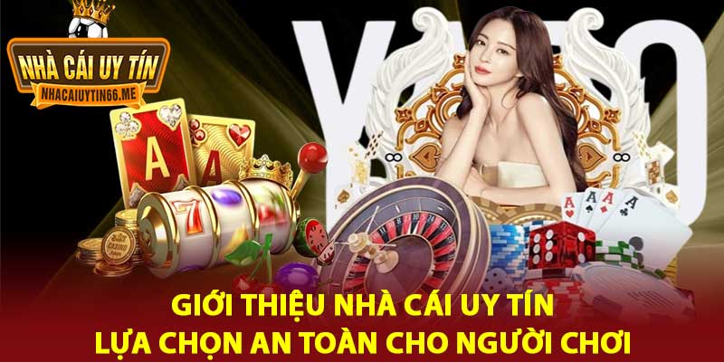 Giới Thiệu Nhà Cái Uy Tín