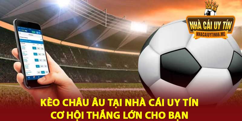 Kèo Châu Âu